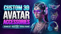create custom 3d avatar accessories and mesh items for second life
