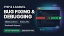 debug and fix PHP laravel errors, API issues and backend bugs