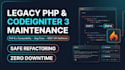 maintain, fix, or modernize your legacy PHP codeigniter application