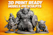 do high quality 3d print ready models and sculpts