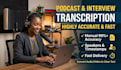 transcribe podcast audio and interviews