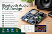 design bluetooth audio pcb and speaker amplifier hardware