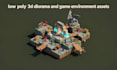 create low poly 3d diorama and game environment assets for indie games