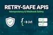 make your API retry safe with idempotency keys