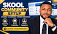 setup skool community manage online course and upload lesson for classroom