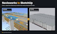 convert your navisworks model into a clean, lightweight sketchup model