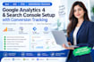 set up ga4, google search console and conversion tracking
