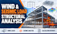 wind load, seismic load calculations, structural analysis