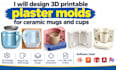 design 3d printable plaster molds for ceramic mugs and cups