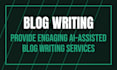 provide engaging ai assisted blog writing services