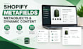 configure shopify metafields, metaobjects, and custom dynamic content