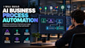 build ai powered business process automations