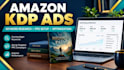 set up and optimize amazon KDP ads campaigns