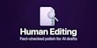 human edit and fact check your ai generated drafts