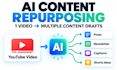 automate content repurposing for youtube creators with ai