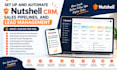 setup and automate nutshell crm, sales pipeline, and lead management