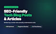 write SEO friendly tech blog posts and articles