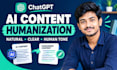 humanize chatgpt content and edit ai generated text