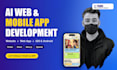 do full ai app development, web app, mobile app and website