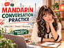 help you practice practical mandarin chinese conversation