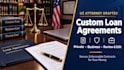draft a custom legally binding loan agreement and promissory note