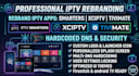rebrand iptv smarters xciptv tivimate app with hardcoded dns