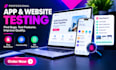 test your app and website for bugs, usability and functionality