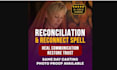 cast powerful back to sender spell get ex b,ack strong reconciliation spell