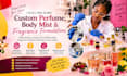develop custom perfume, body mist and fragrance formulations