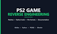 reverse engineer your ps2 game
