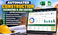 build an automated construction estimating and job costing spreadsheet