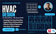 design hvac systems, ductwork layouts, and heating and cooling plans
