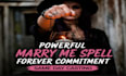 cast fast results marriage commitment love spell, get partner devoted to you