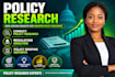 conduct policy research, regulation analysis and policy briefing reports