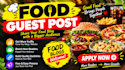publish food article on high da guest post backlinks SEO quality guest posting