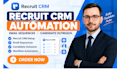 setup recruit CRM automation recruit CRM email sequences recruitment workflow