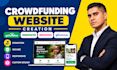 create a crowdfunding, gofundme, kickstarter, and fundraising website