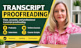 proofread podcast transcripts, interviews, and course scripts