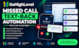set up gohighlevel missed call text back automation