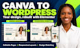 convert your canva website design to wordpress using elementor