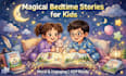 write magical and moral stories for kids