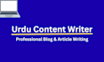 write professional urdu blog posts and articles