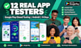 do 12 real app testers mobile app testing andriod google play store app tester