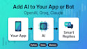 integrate openai, claude or local ai models into your app or bot