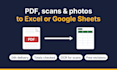 convert PDF, scans or images to excel or google sheets