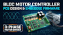design custom bldc motor driver pcb, embedded firmware and power electronics