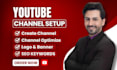 create and setup a professional youtube channel