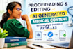 proofread and edit ai generated medical contents