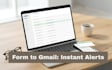 automate your form submissions to gmail with instant email alerts