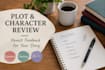 l review your fiction plot and character development